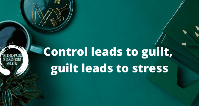 How your guilt increases stress